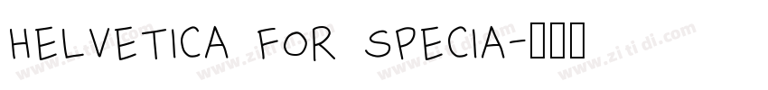 Helvetica For specia字体转换